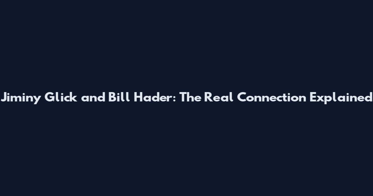 Jiminy Glick and Bill Hader: The Real Connection Explained
