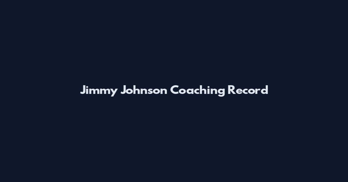 Jimmy Johnson Coaching Record