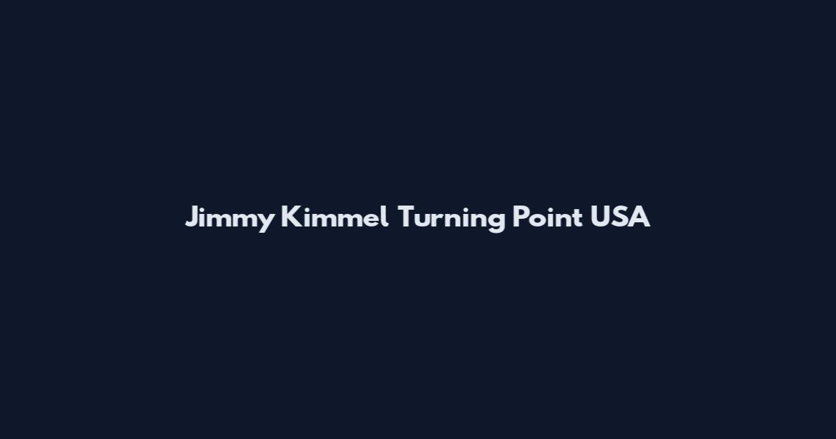 Jimmy Kimmel Turning Point USA