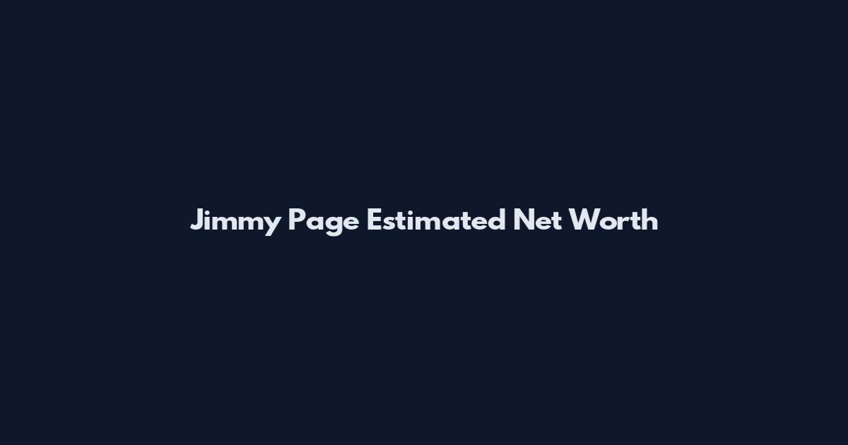 Jimmy Page Estimated Net Worth