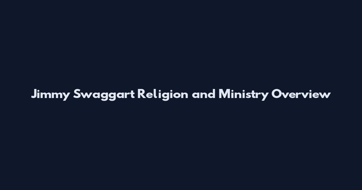 Jimmy Swaggart Religion and Ministry Overview