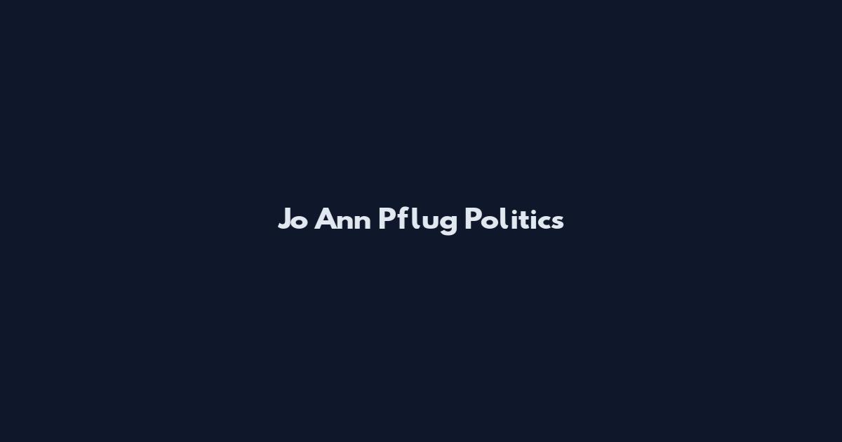 Jo Ann Pflug Politics
