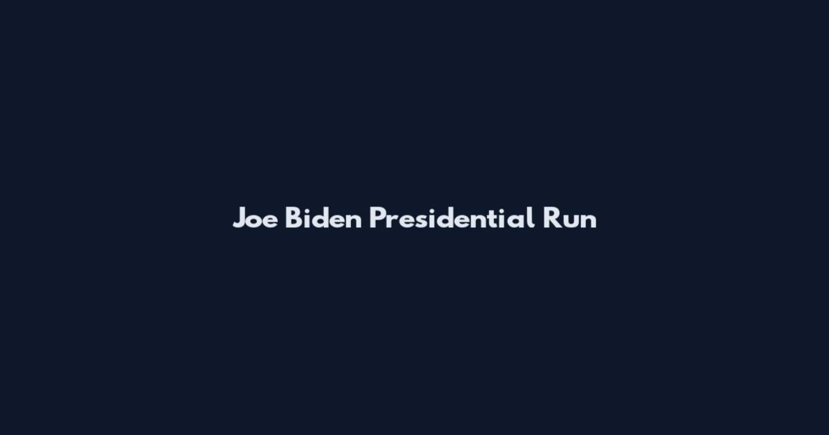 Joe Biden Presidential Run