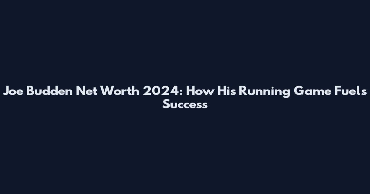 Joe Budden Net Worth 2024: How His Running Game Fuels Success