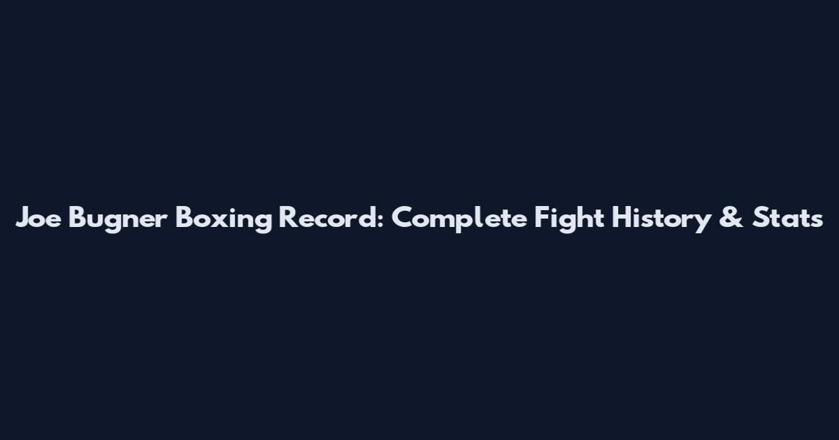 Joe Bugner Boxing Record: Complete Fight History & Stats