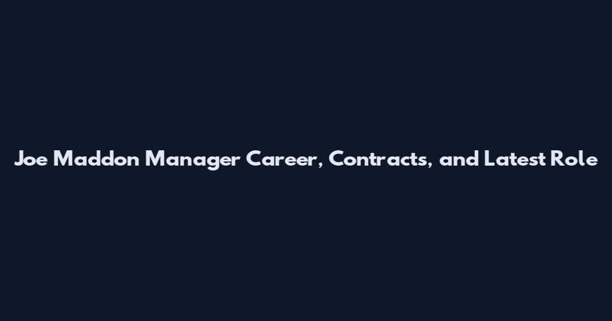 Joe Maddon Manager Career, Contracts, and Latest Role