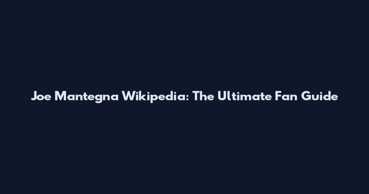 Joe Mantegna Wikipedia: The Ultimate Fan Guide