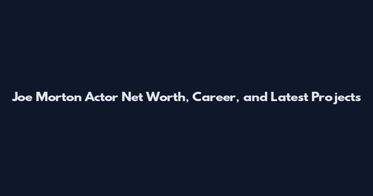 Joe Morton Actor Net Worth, Career, and Latest Projects