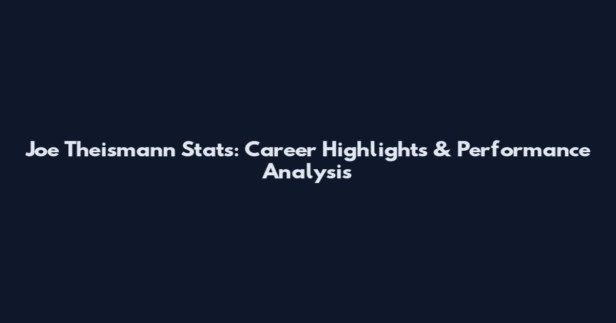 Joe Theismann Stats: Career Highlights & Performance Analysis