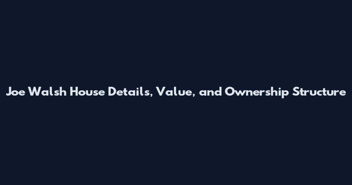 Joe Walsh House Details, Value, and Ownership Structure
