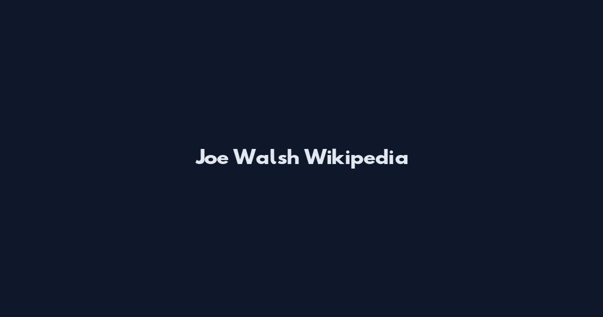Joe Walsh Wikipedia