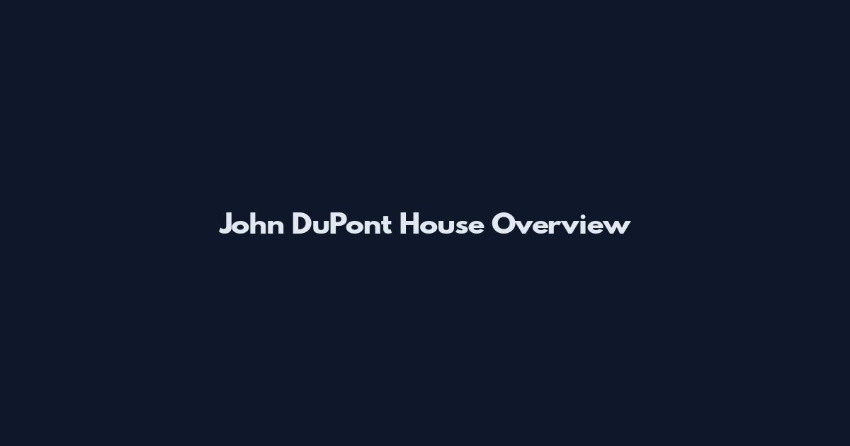 John DuPont House Overview
