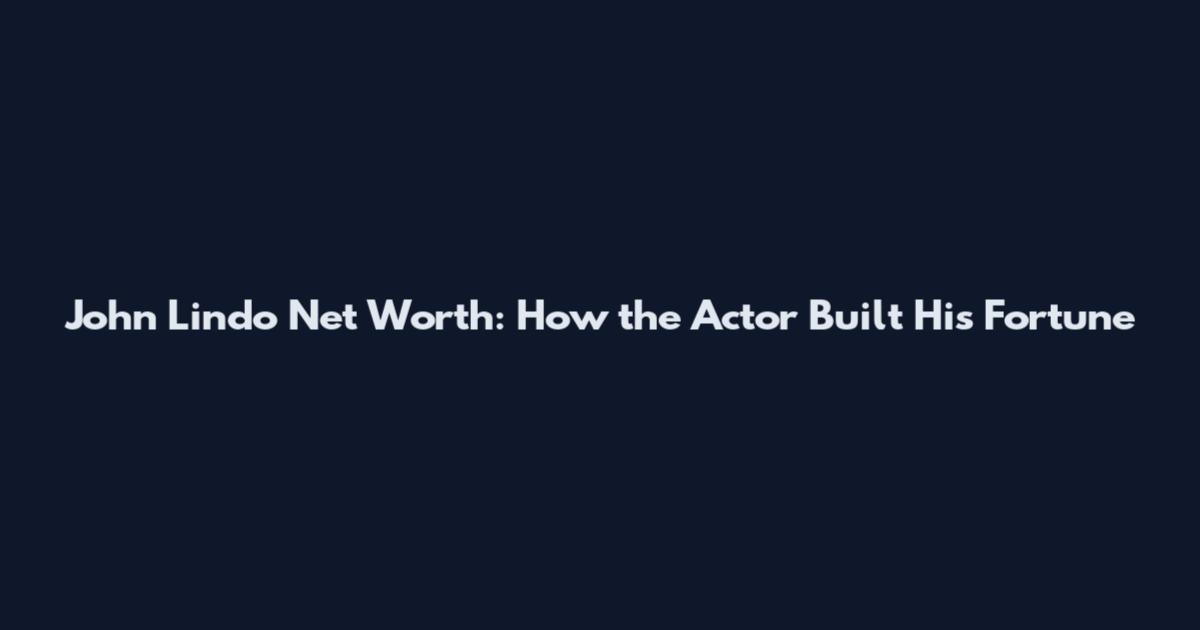 John Lindo Net Worth: How the Actor Built His Fortune