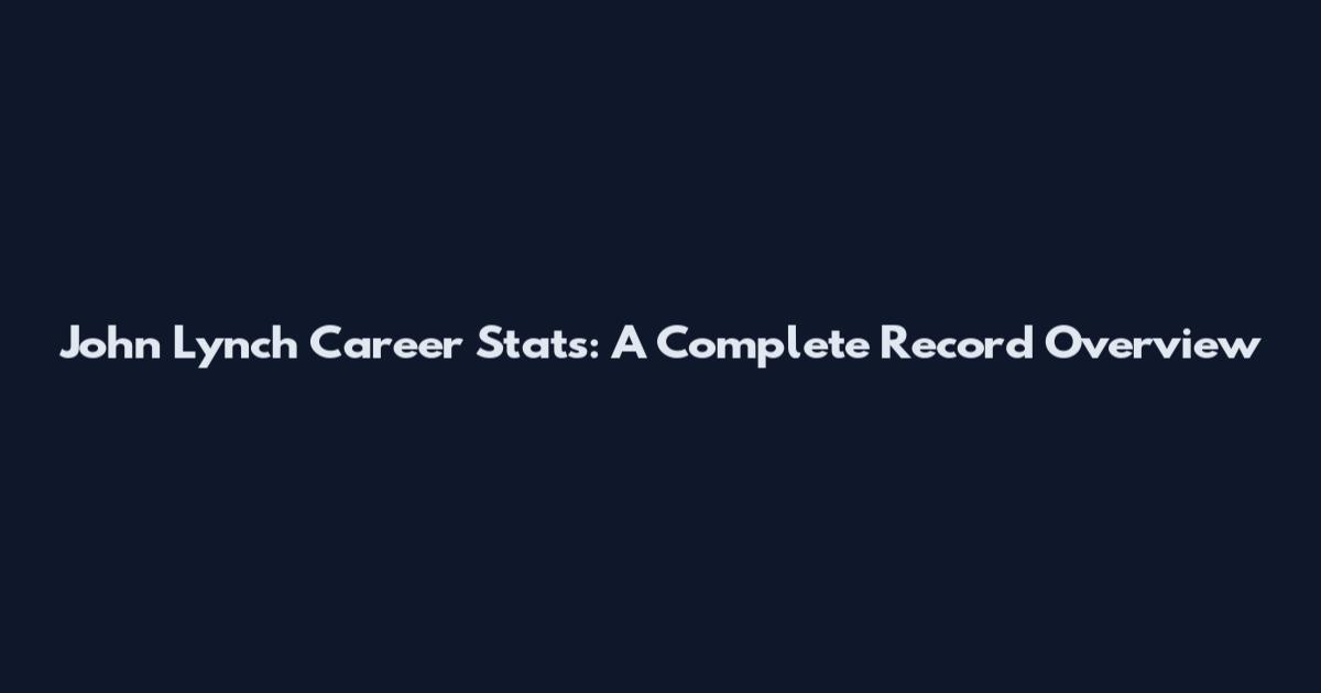 John Lynch Career Stats: A Complete Record Overview