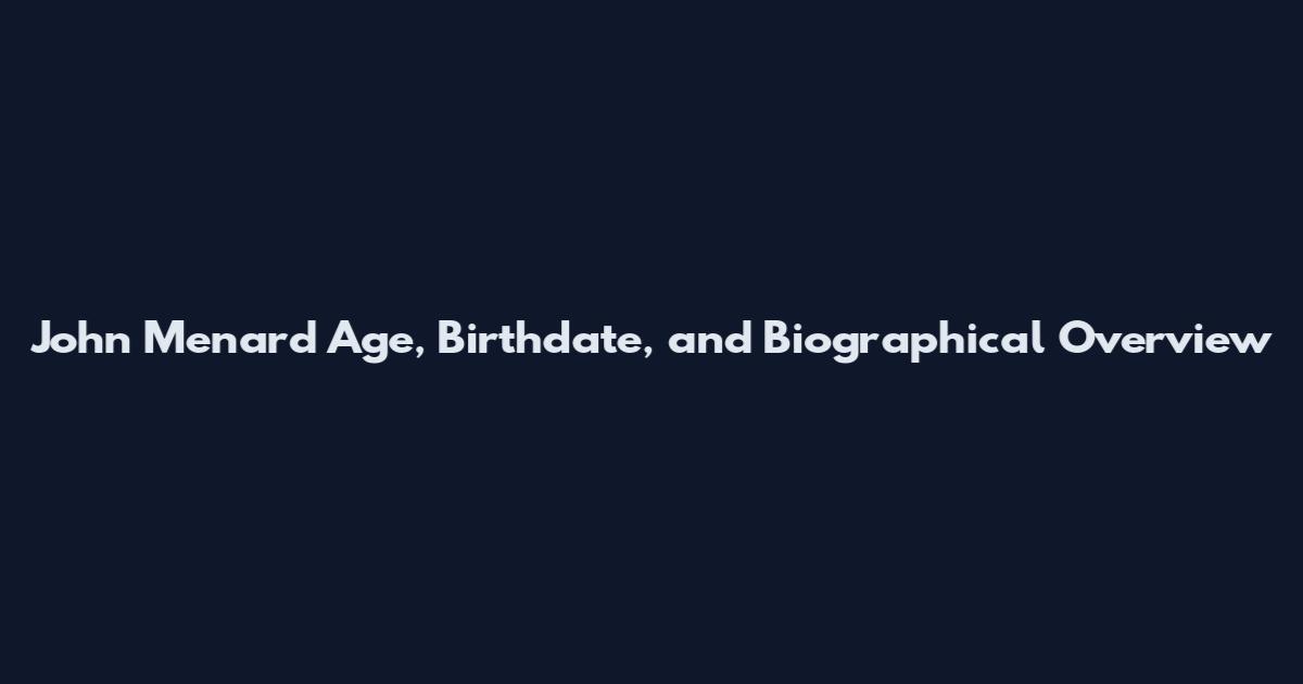 John Menard Age, Birthdate, and Biographical Overview