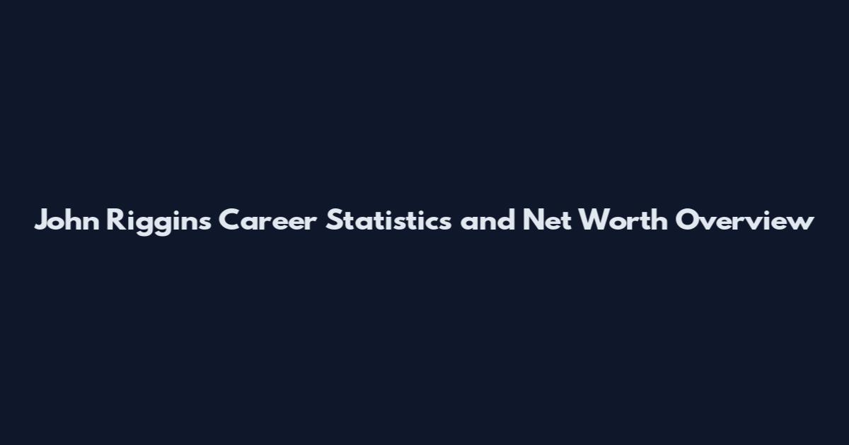 John Riggins Career Statistics and Net Worth Overview