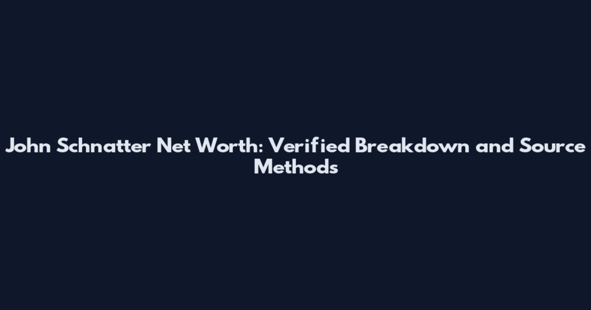 John Schnatter Net Worth: Verified Breakdown and Source Methods