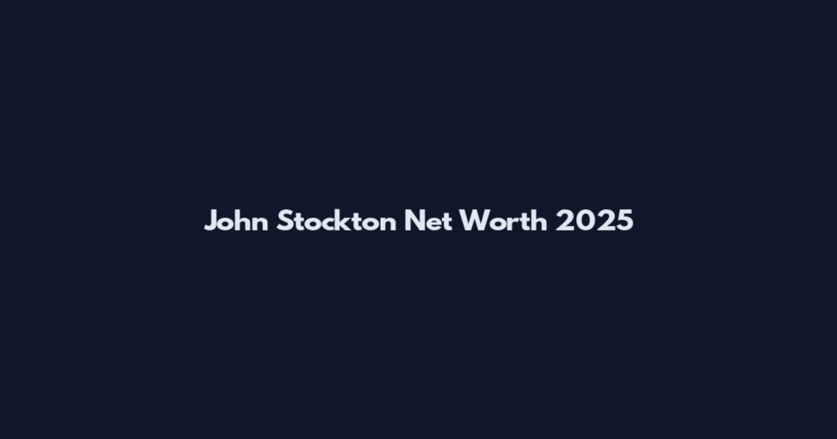 John Stockton Net Worth 2025