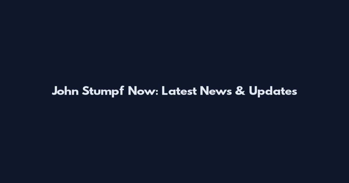 John Stumpf Now: Latest News & Updates
