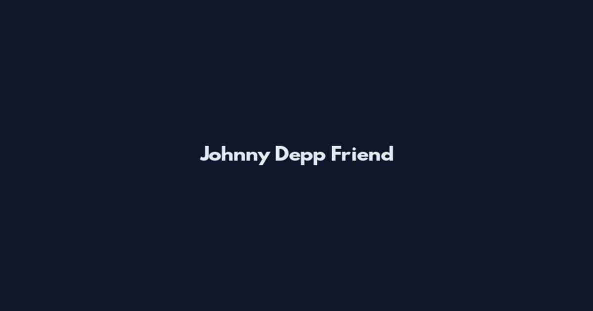 Johnny Depp Friend