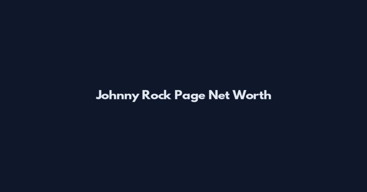 Johnny Rock Page Net Worth