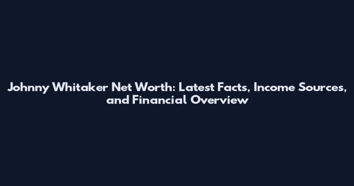 Johnny Whitaker Net Worth: Latest Facts, Income Sources, and Financial Overview