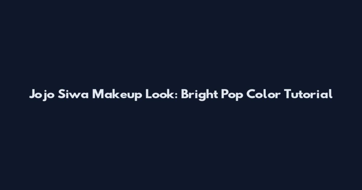 Jojo Siwa Makeup Look: Bright Pop Color Tutorial
