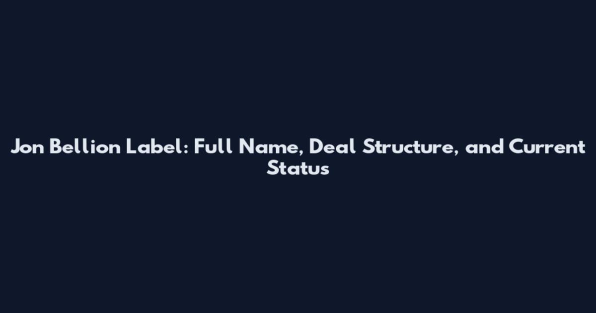 Jon Bellion Label: Full Name, Deal Structure, and Current Status