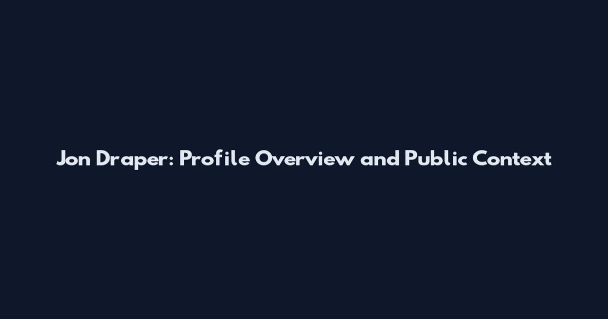 Jon Draper: Profile Overview and Public Context