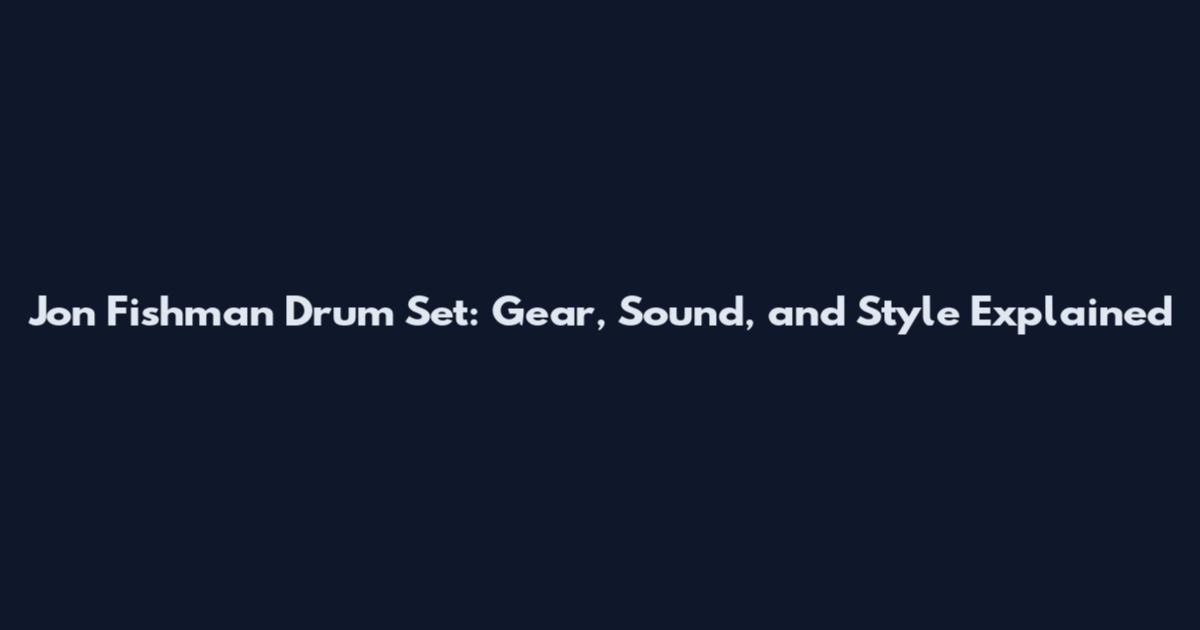 Jon Fishman Drum Set: Gear, Sound, and Style Explained