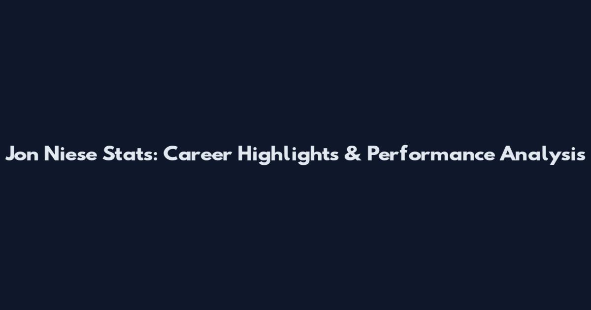 Jon Niese Stats: Career Highlights & Performance Analysis