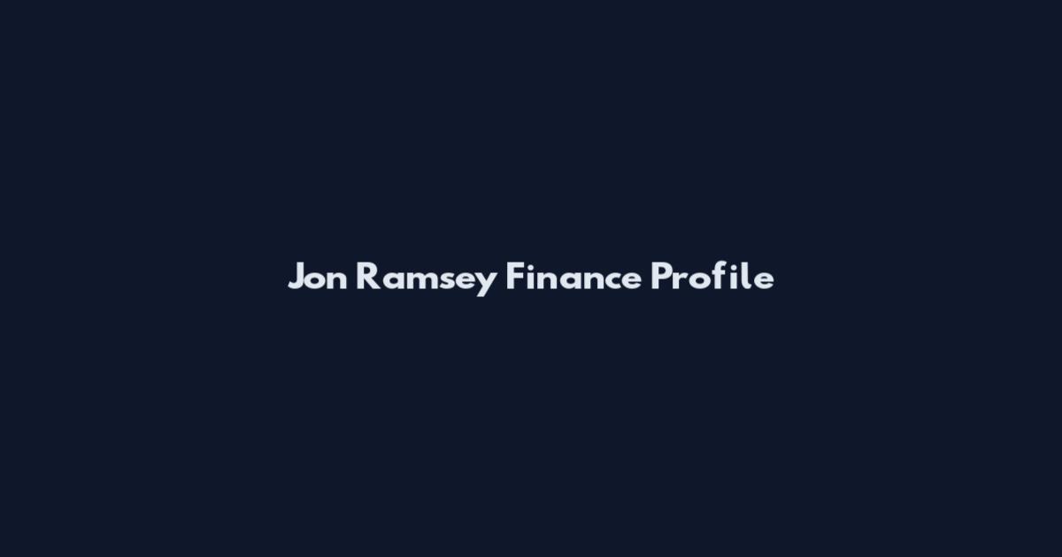 Jon Ramsey Finance Profile