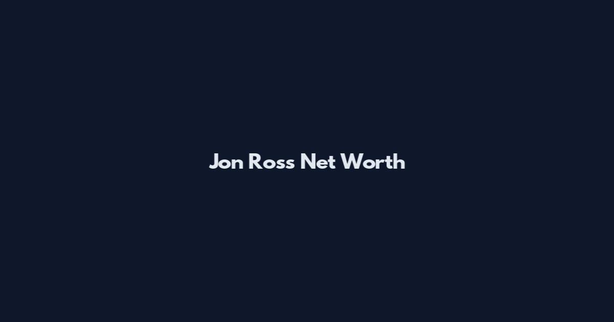 Jon Ross Net Worth