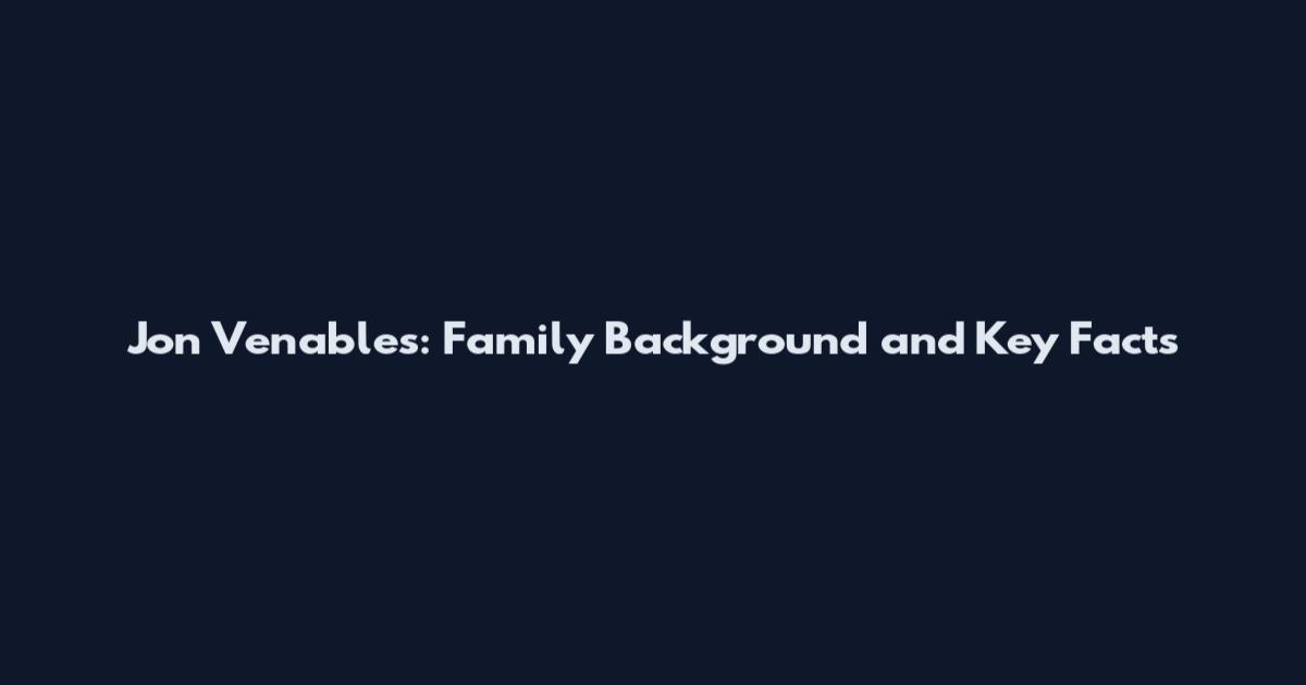 Jon Venables: Family Background and Key Facts