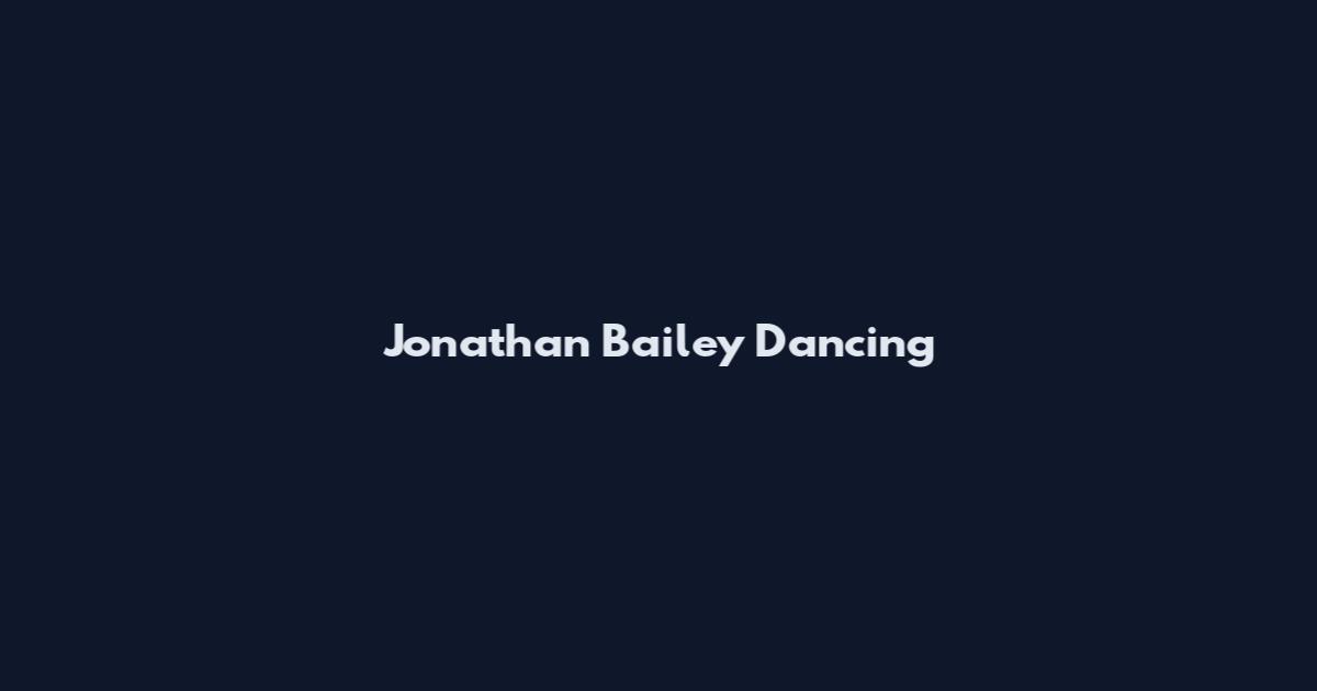 Jonathan Bailey Dancing