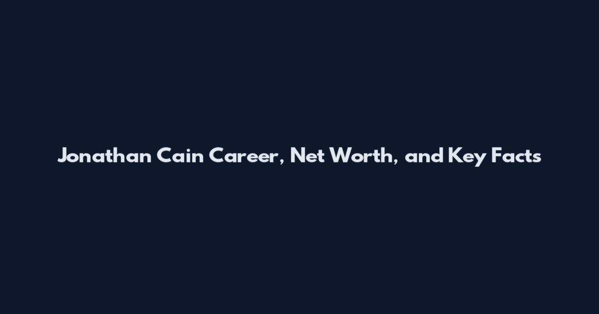 Jonathan Cain Career, Net Worth, and Key Facts