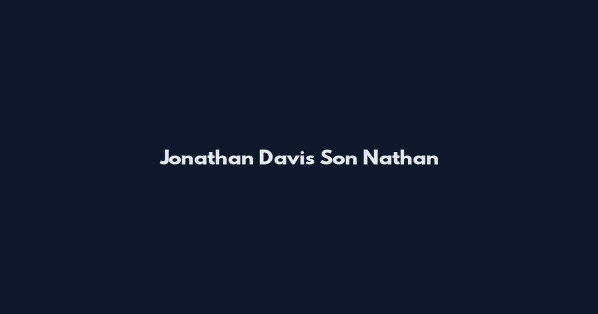 Jonathan Davis Son Nathan