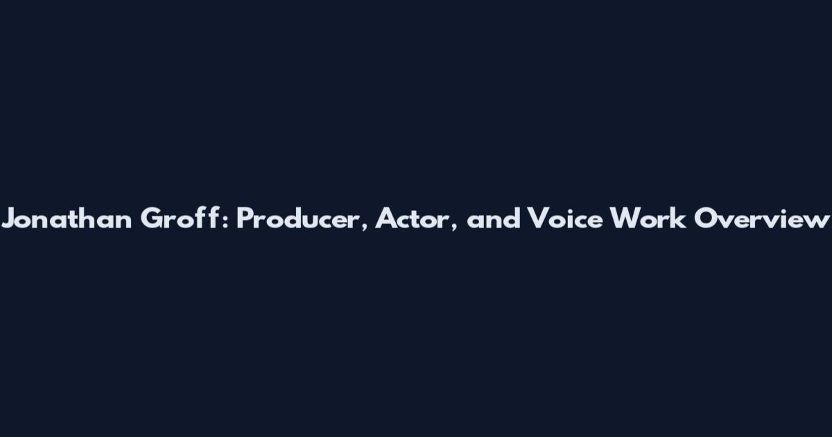 Jonathan Groff: Producer, Actor, and Voice Work Overview