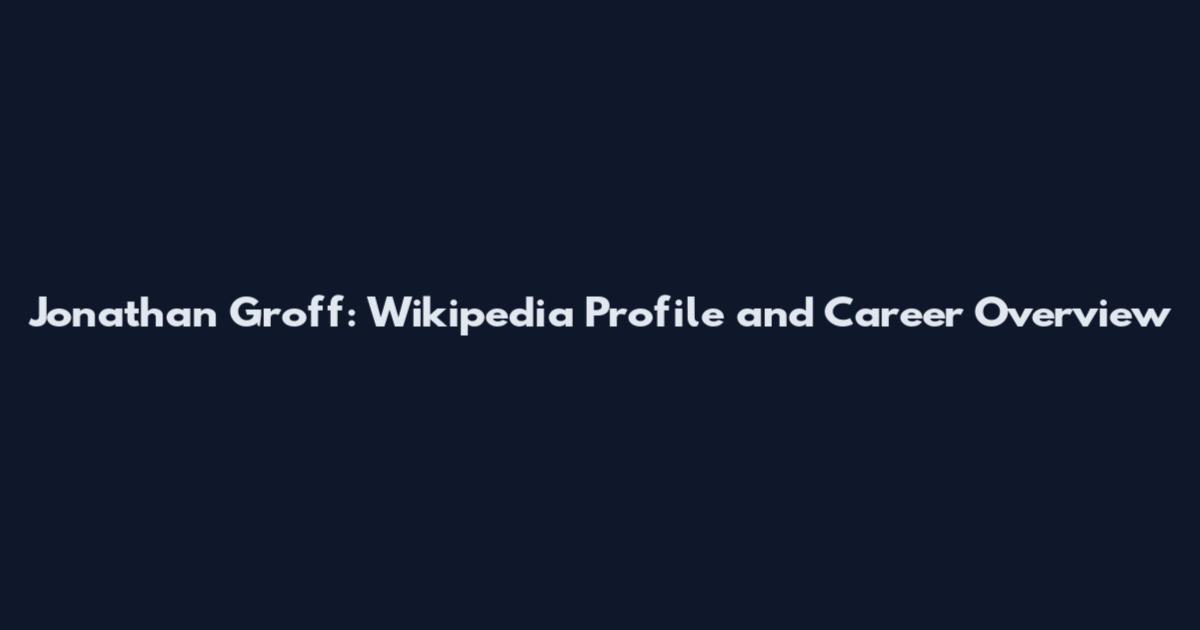 Jonathan Groff: Wikipedia Profile and Career Overview