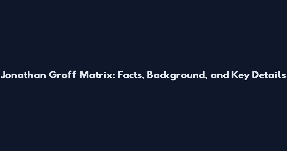 Jonathan Groff Matrix: Facts, Background, and Key Details