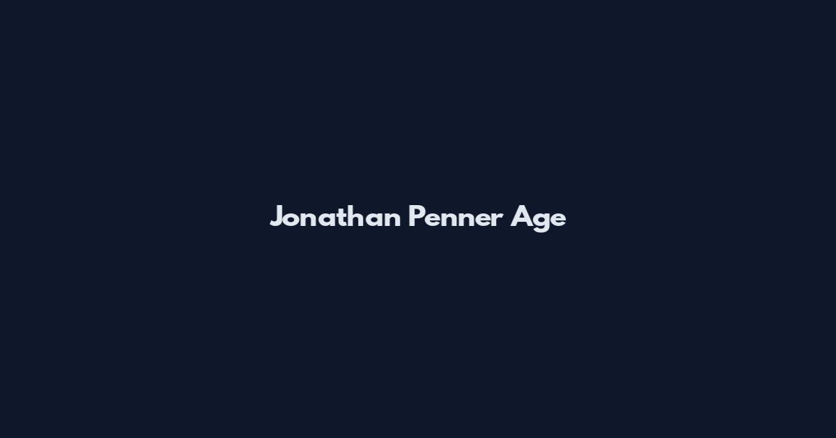 Jonathan Penner Age