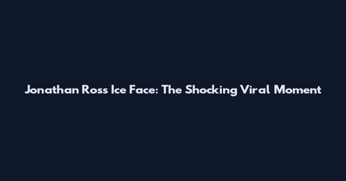 Jonathan Ross Ice Face: The Shocking Viral Moment