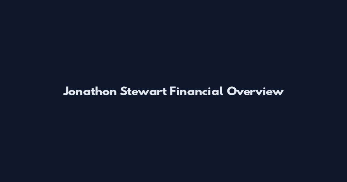 Jonathon Stewart Financial Overview