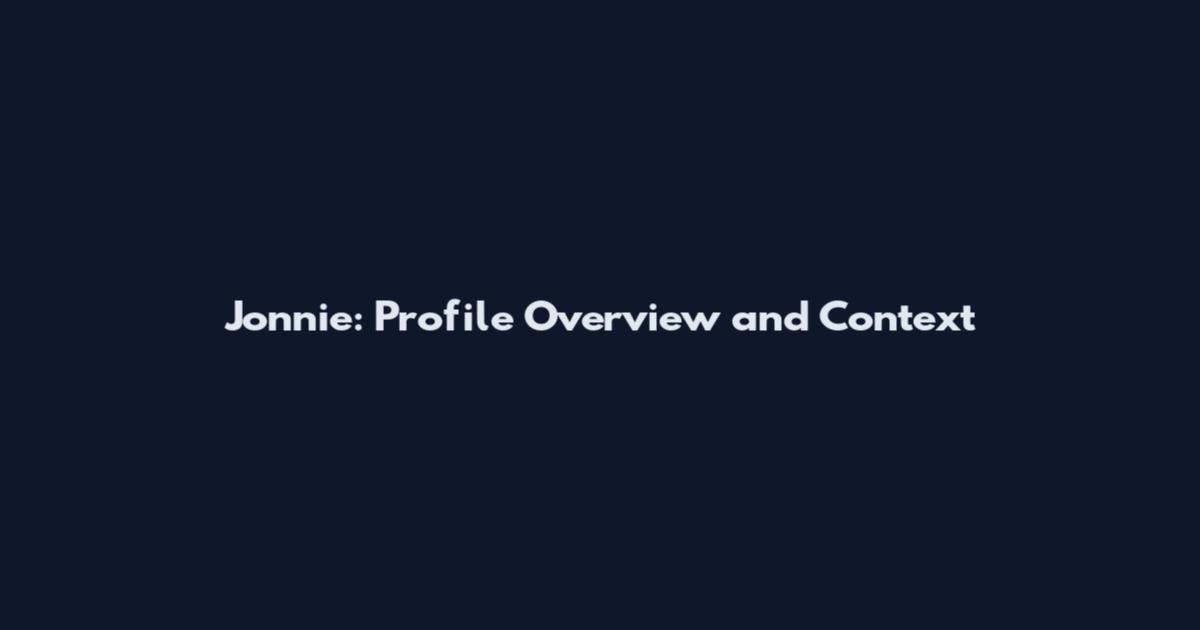 Jonnie: Profile Overview and Context
