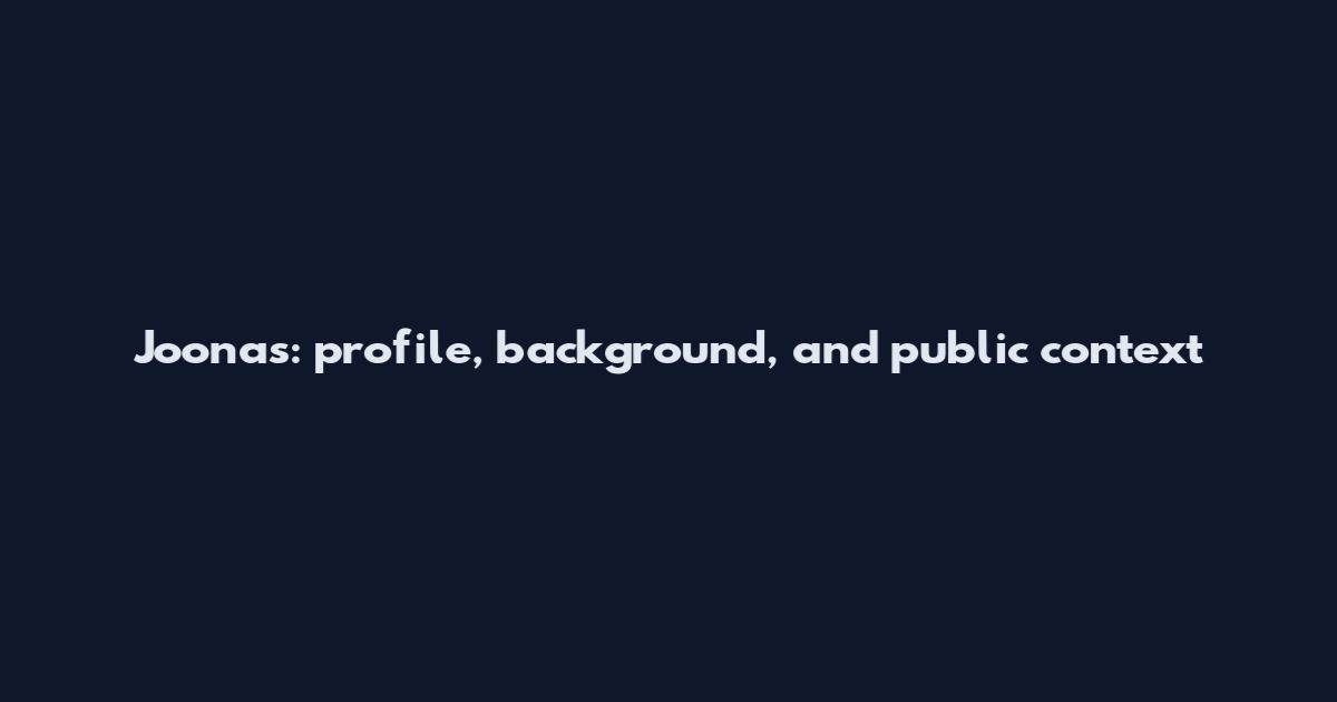 Joonas: profile, background, and public context