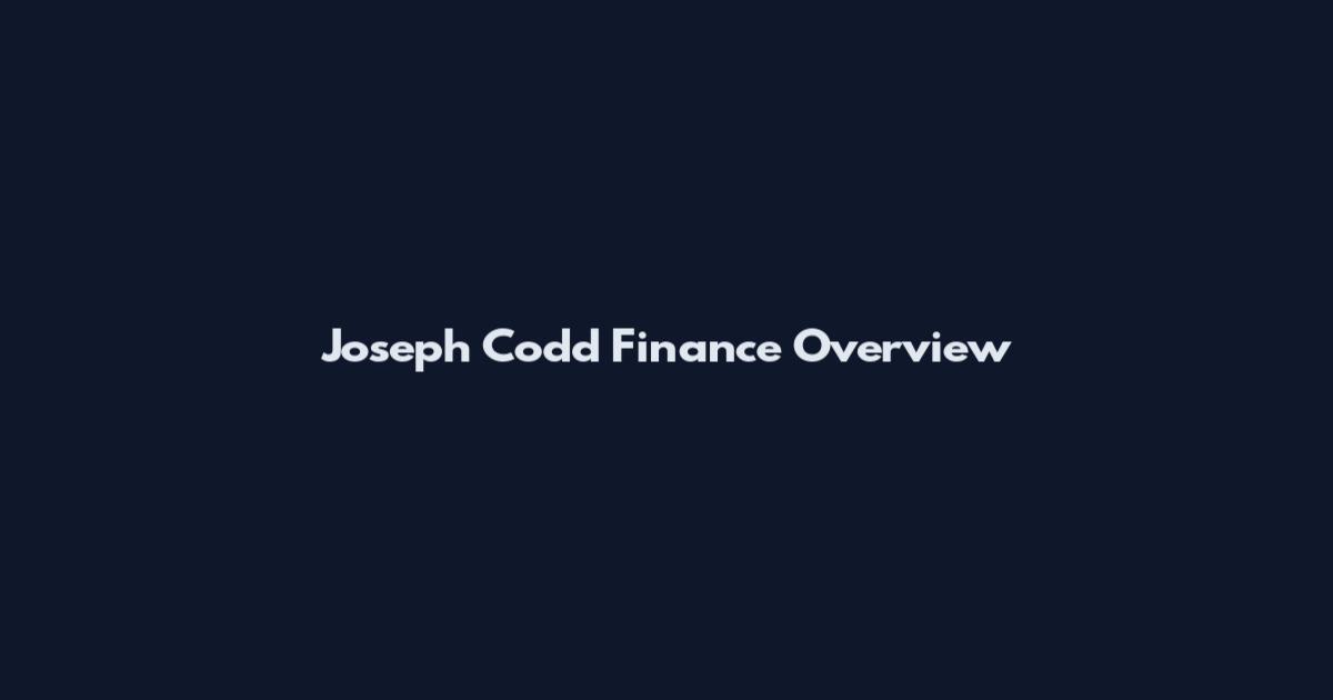 Joseph Codd Finance Overview