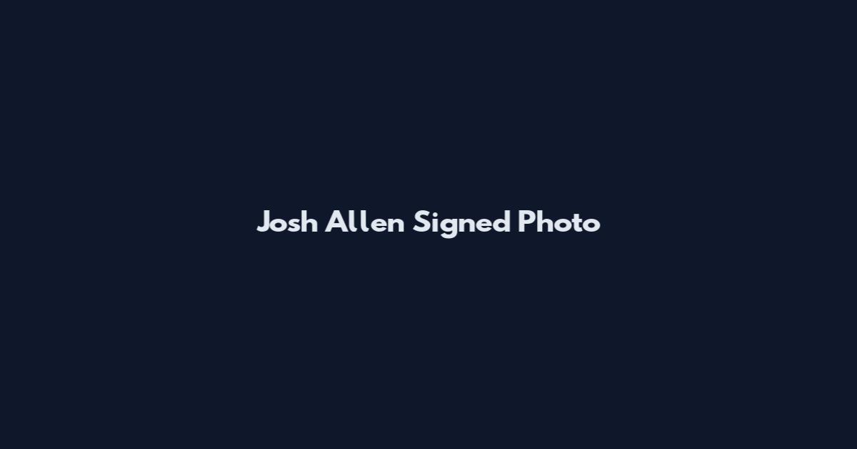 Josh Allen Signed Photo