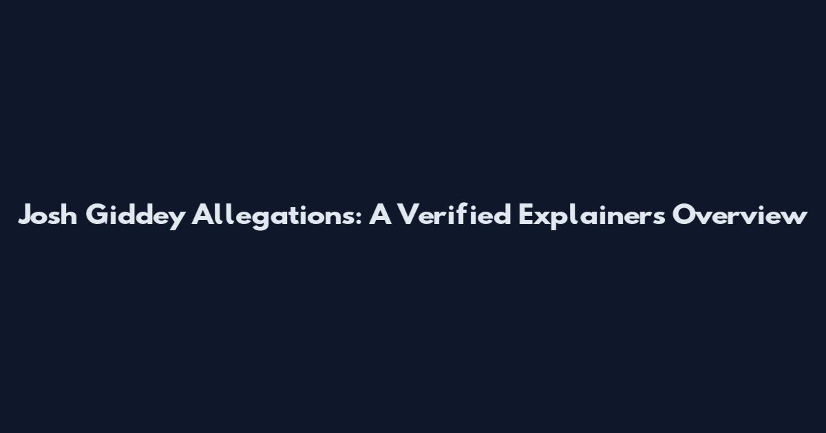 Josh Giddey Allegations: A Verified Explainers Overview