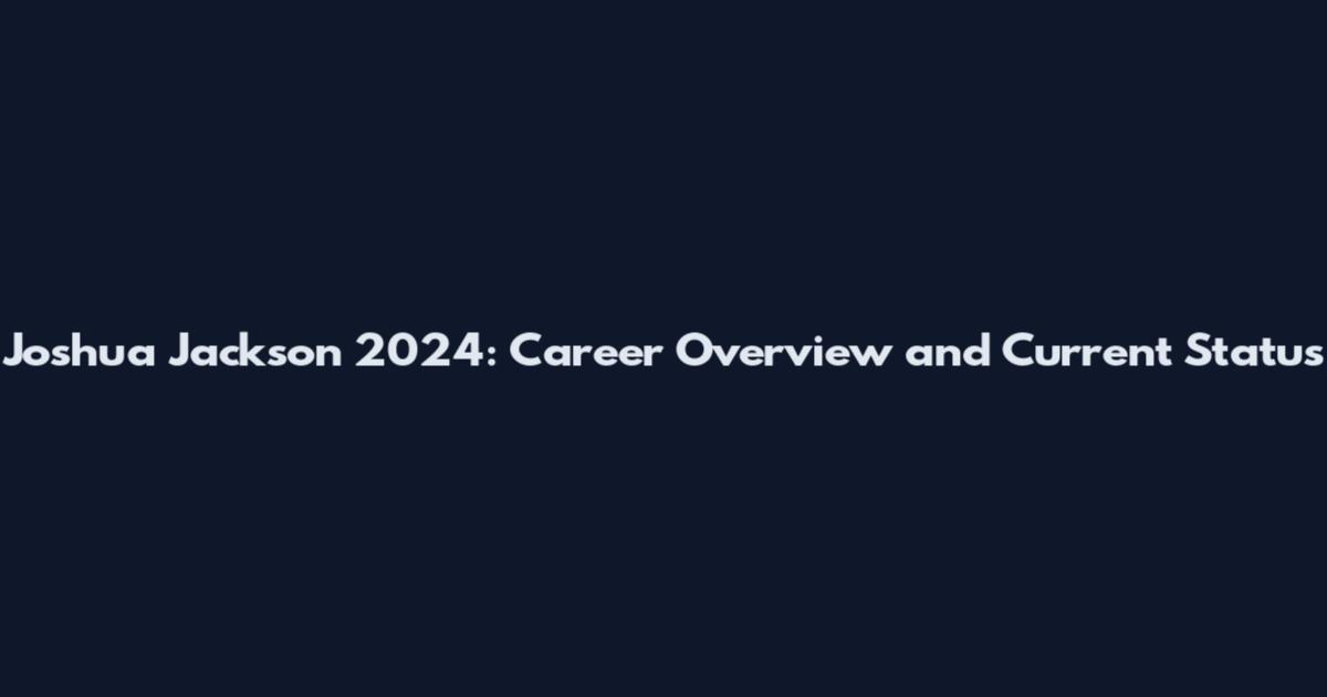 Joshua Jackson 2024: Career Overview and Current Status