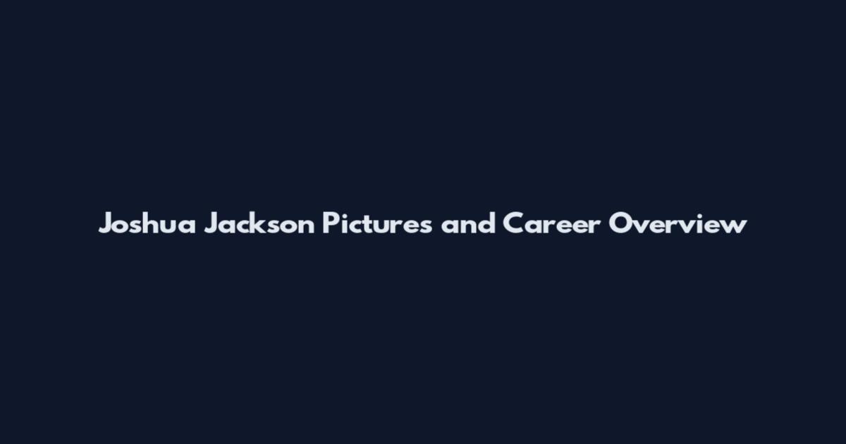 Joshua Jackson Pictures and Career Overview